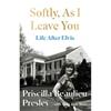 Priscilla Presley Softly, As I Leave You