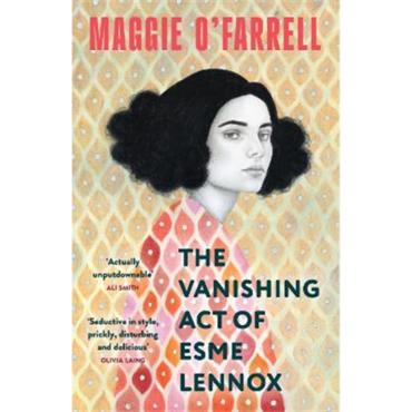 Maggie O'Farrell The Vanishing Act Of Esme Lennox