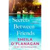 Sheila O'Flanagan Secrets Between Friends