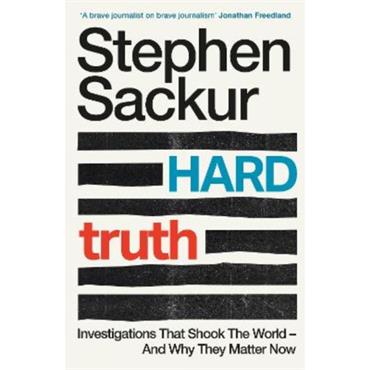 Stephen Sackur Hard Truth