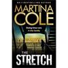 Martina Cole The Stretch: The explosive new novel from the iconic queen of crime, back writing solo 