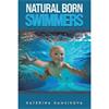 Katerina Hamsikova Natural Born Swimmers