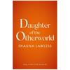 Shauna Lawless Daughter of the Otherworld (Book 4)