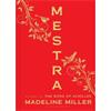 Madeline Miller Mestra
