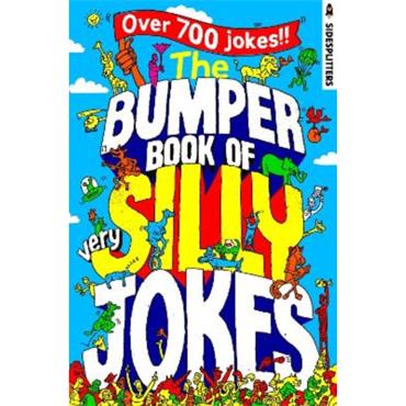Rocket Fox Sidesplitters The Bumper Book of Very Silly Jokes: Over 700 Laugh-Out-Loud Jokes!