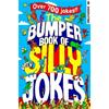 Rocket Fox Sidesplitters The Bumper Book of Very Silly Jokes: Over 700 Laugh-Out-Loud Jokes!