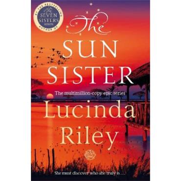 Lucinda Riley The Sun Sister (Book 6)