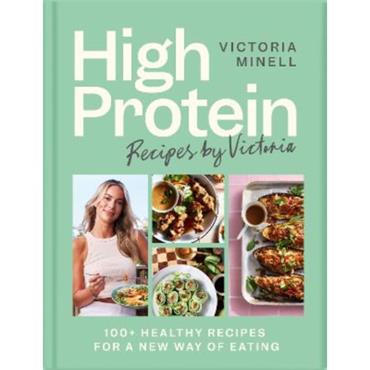 Victoria Minell High Protein Recipes By Victoria