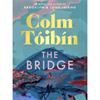 Colm Tóibín The Bridge