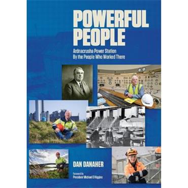 Dan Danaher Powerful People: Ardnacrusha Power Station
