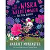 Harriet Muncaster The Diary Of Wiska Wildflower: The New School