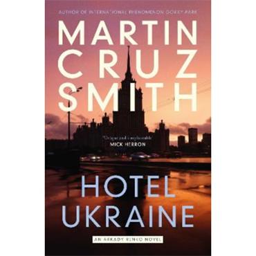 Martin Cruz Smith Hotel Ukraine