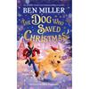 Ben Miller The Dog Who Saved Christmas