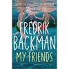 Fredrik Backman My Friends