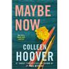 Colleen Hoover Maybe Now