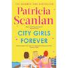 Patricia Scanlan City Girls Forever