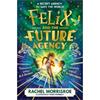 Rachel Morrisroe Felix And The Future Agency