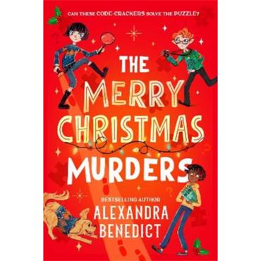 Alexandra Benedict The Merry Christmas Murders