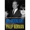 Philip Norman Mr Moonlight