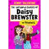 Jenny Valentine The Unfamous Diaries of Daisy Brewster: The Frenemies
