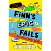 Phil Earle Finn's Epic Fails 2: Downhill From Here