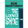 Bob Mortimer The Long Shoe