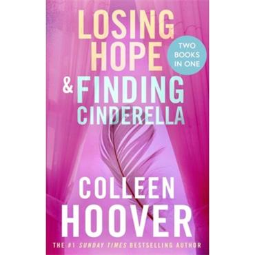 Colleen Hoover Losing Hope/Finding Cinderella