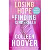 Colleen Hoover Losing Hope/Finding Cinderella
