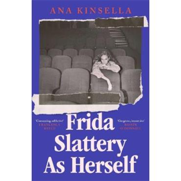 Ana Kinsella Frida Slattery As Herself