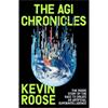 Kevin Roose The AGI Chronicles