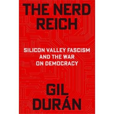 Gil Duran The Nerd Reich