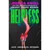 Jessica Knoll Helpless