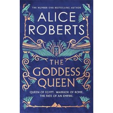 Alice Roberts The Goddess Queen