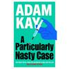 Adam Kay A Particularly Nasty Case