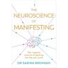 Dr Sabina Brennan The Neuroscience of Manifesting