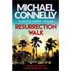 Michael Connelly Resurrection Walk