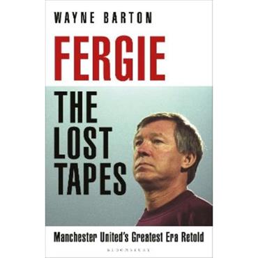 Wayne Barton Fergie: The Lost Tapes