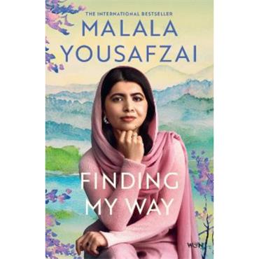 Malala Yousafzai Finding My Way