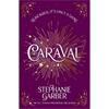 Stephanie Garber Caraval