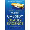Marie Cassidy Deadly Evidence