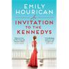 Emily Hourican An Invitation to the Kennedys