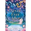 Sue Lynn Tan Never Ever After