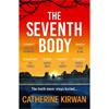 Catherine Kirwan The Seventh Body