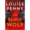 Louise Penny The Black Wolf