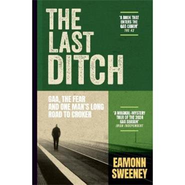Eamonn Sweeney The Last Ditch