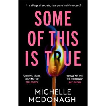 Michelle Mcdonagh Some Of This Is True