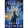 Stephen King Never Flinch