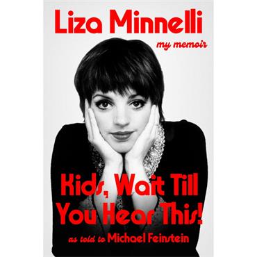 Liza Minnelli Kids, Wait Till You Hear This!