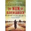 Cathi Fleming The Nun Of Ravensbruck