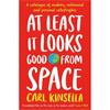 Carl Kinsella At Least It Looks Good From Space